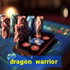 dragon warrior legend champion dinheiro infinito